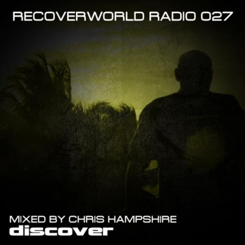 Chris Hampshire - Recoverworld Radio 027 (2021)