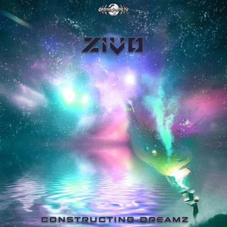 Zivo - Constructing Dreamz (2022)