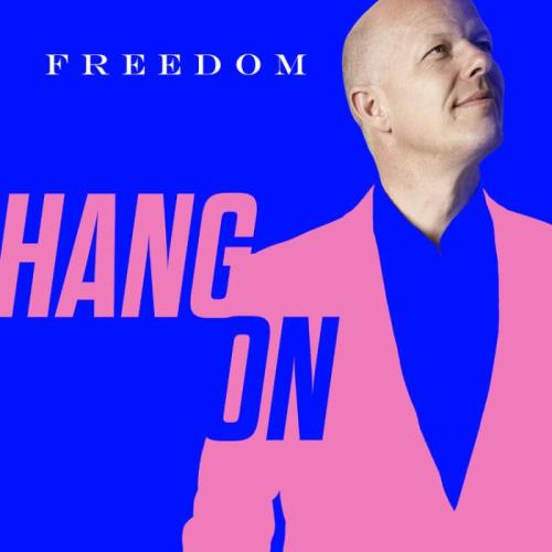 Freedom - Hang On (2021)