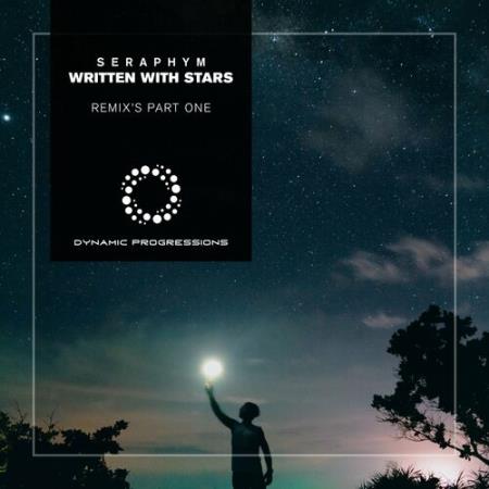 Seraphym - Written With Stars Remixes Part One (2022)