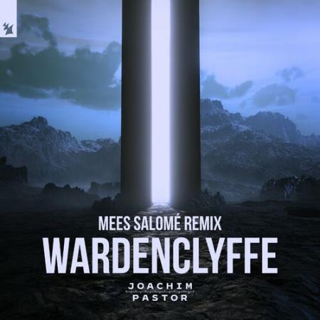 Joachim Pastor - Wardenclyffe (Mees Salome Remix) (2022)