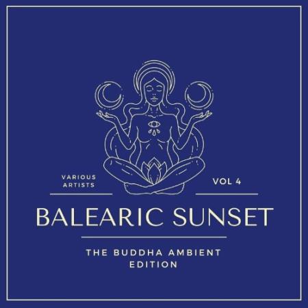 Balearic Sunset (The Buddha Ambient Edition), Vol. 4 (2022)