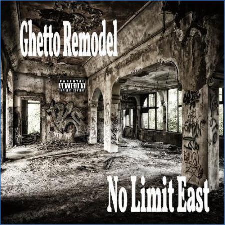 No Limit East - Ghetto Remodel (2021)