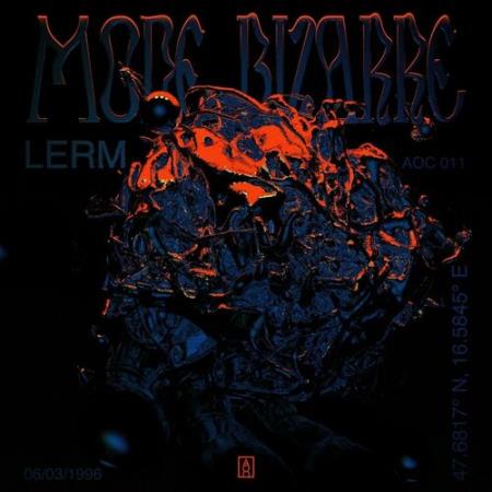 LERM (HU) - Mode Bizarre (2022)