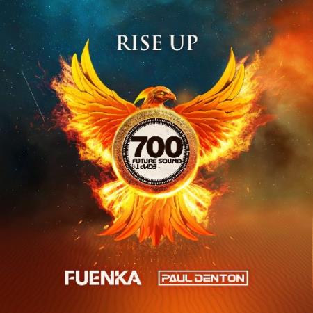 Fuenka, Paul Denton: FSOE 700 - Rise Up (2021)