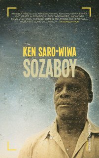Ken Saro-Wiwa - Sozaboy. Il bambino soldato (2010)