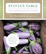 Sylvia's Table Fresh, Seasonal Recipes from Our Farm to Your Family