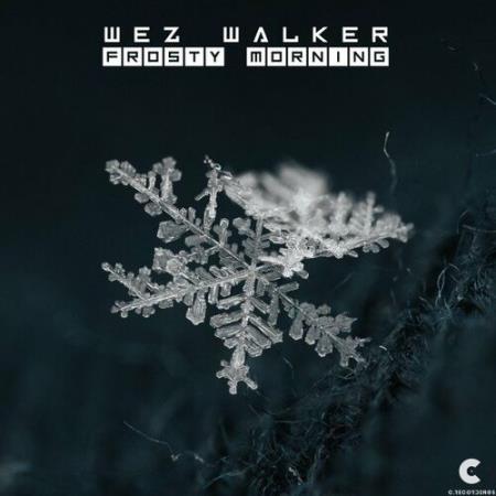 Wez Walker - Frosty Morning (2022)