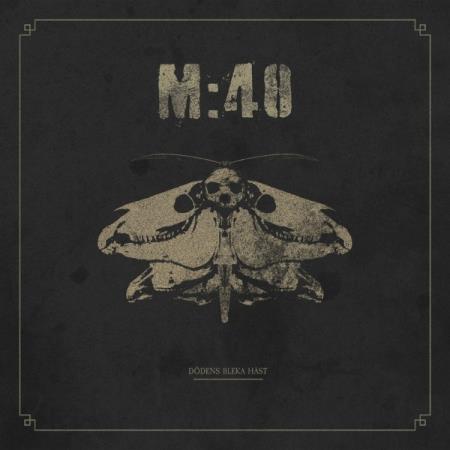 M:40 - Dodens Bleka Hast (2021)
