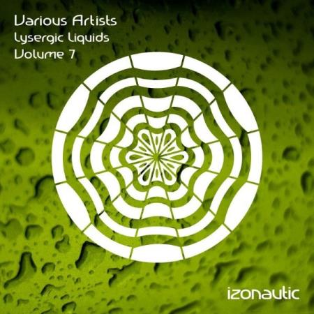 Lysergic Liquids, Vol.7 (2021)