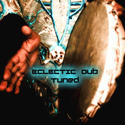 Eclectic Dub - Tuned (2021)