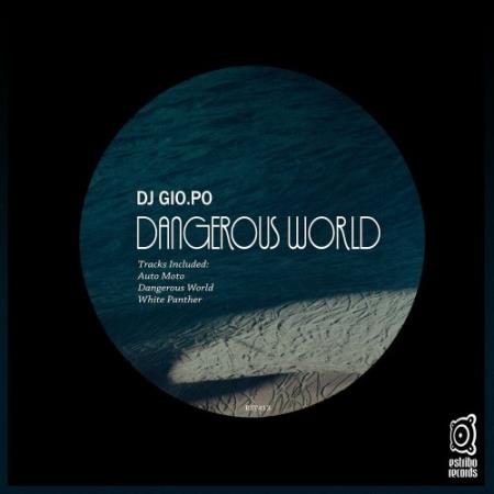 DJ GIO.PO - Dangerous World (2022)