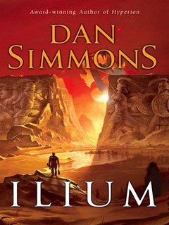 Dan Simmons - Ilium (2003)