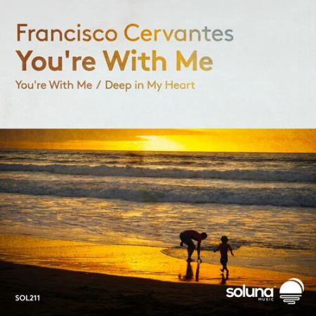 Francisco Cervantes - You're With Me (2022)