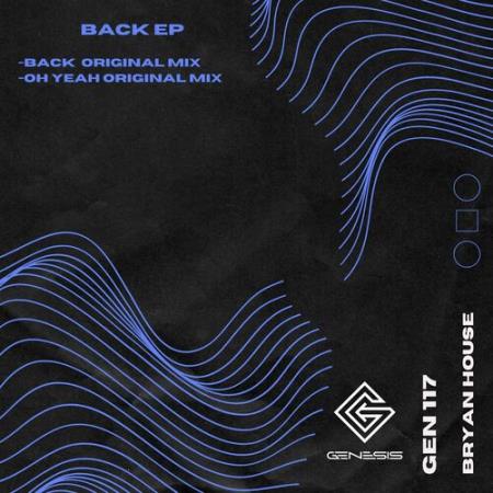 Bryan House - Back EP (2022)