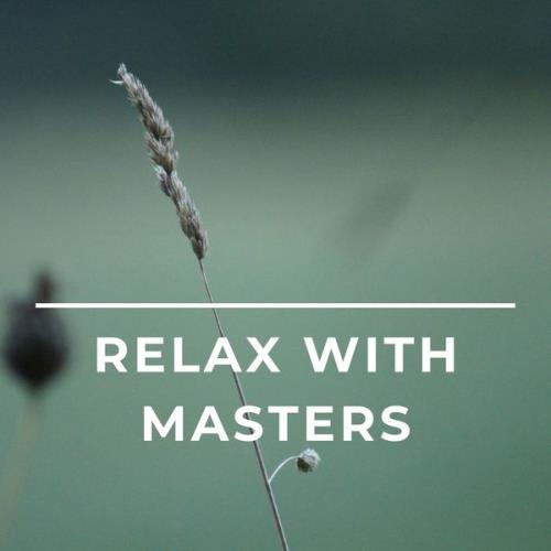 Alpha Chill - Relax With Masters - Luxury Chill Out Music (2021)