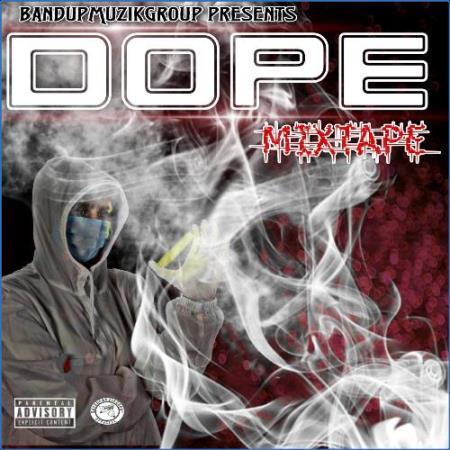 BandUpClutch - BandUpMuzikGroup Presents DOPE Mixtape (2021)