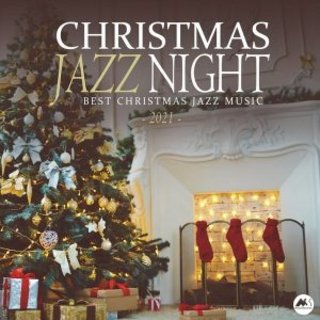Christmas Jazz Night 2021 (Best X-Mas Jazz Music) (2020) .Flac