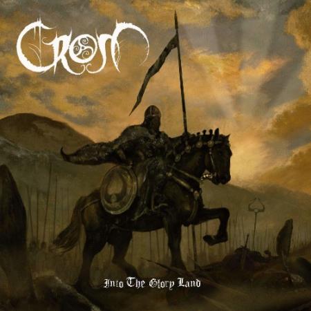 Crom - Into the Glory Land (2021)