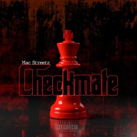 MAC Streetz - Checkmate (2022)