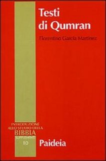 Florentino Garcia Martinez (a cura di) - Testi di Qumran (1996)