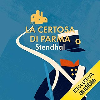 Stendhal - La Certosa di Parma (2019) .mp3 - 160 kbps