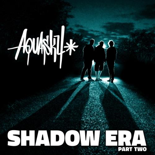 Aquasky - Shadow Era Part 2 (Remasters) (2015)