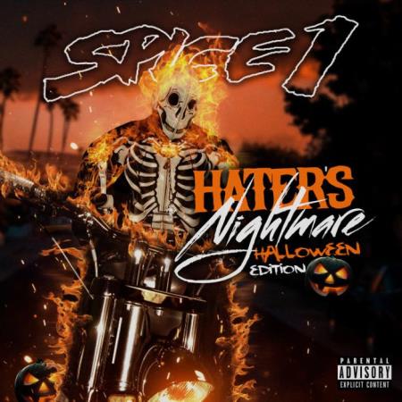 Spice 1 - Hater's Nightmare: Halloween Edition (2021)