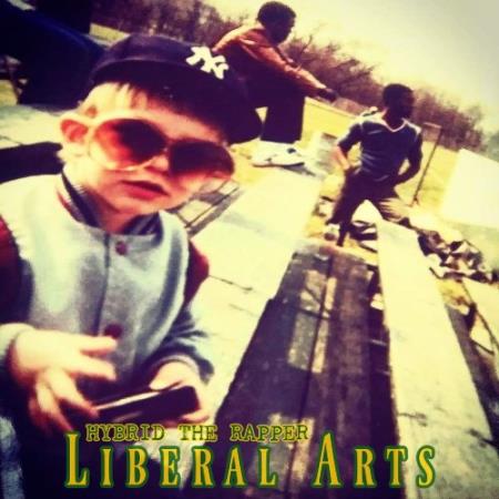 Hybrid The Rapper - Liberal Arts (2021)