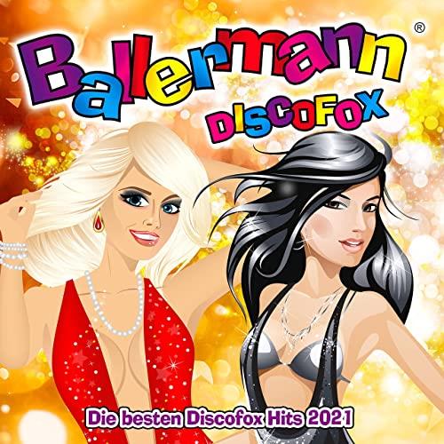 Ballermann Discofox (Die besten Discofox Hits 2021) (2021)