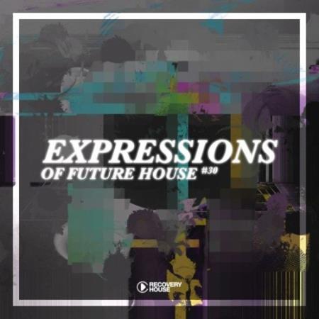 Expressions of Future House, Vol. 30 (2021)