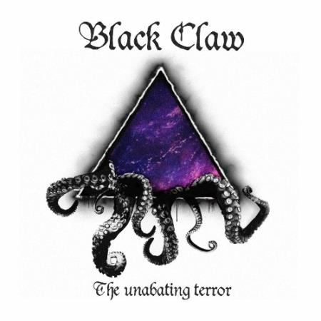 Black Claw - The Unabating Terror (2022)