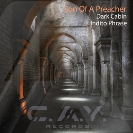 Son Of A Preacher - Dark Cabin & Indito Phrase (2022)