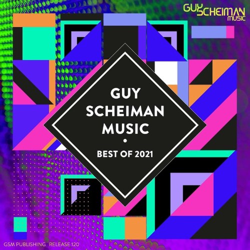 Guy Scheiman Music - Best Of 2021 (2021)