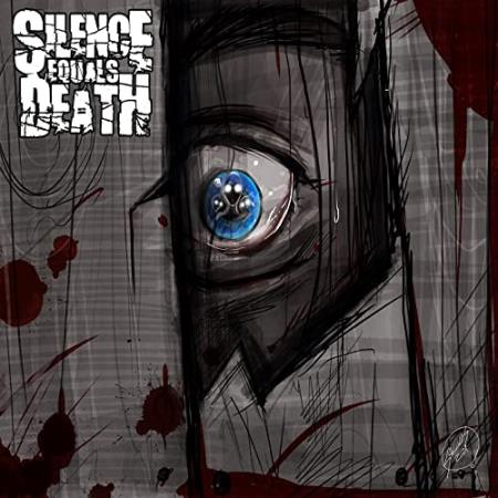 Silence Equals Death - I'll See You On The Other Side (2021)