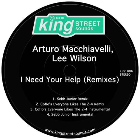 Arturo Macchiavelli, Lee Wilson, Sebb Junior - I Need Your Help (Remixes) (2021)