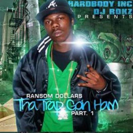 DJ Ransom Dollars - Tha Trap Goin Ham (2022)