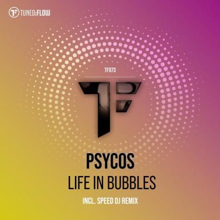 Psycos - Life In Bubbles (2022)