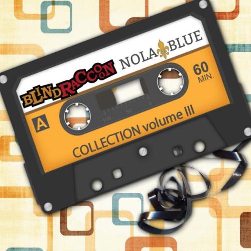 Blind Raccoon & Nola Blue Collection Volume III (2021) FLAC