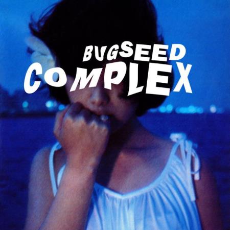 Bugseed - Complex (2021)