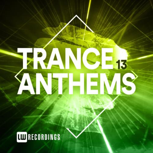 Trance Anthems Vol 13 (2021)