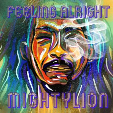 Mighty Lion - Feeling Alright (2021)