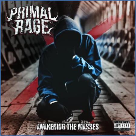 Primal Rage - Awakening The Masses (2021)