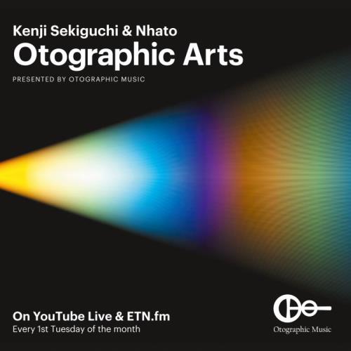 Kenji Sekiguchi & Nhato - Otographic Arts 139 (2021-07-06)