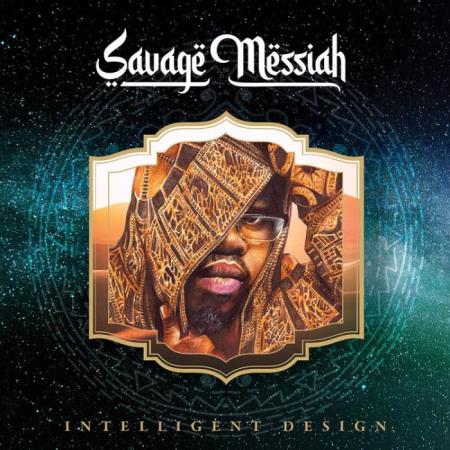 Savage Messiah - Intelligent Design (2021)