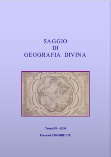 Fernand Crombette - Saggio di geografia divina Tomo 3 (2010)