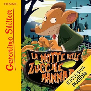 Geronimo Stilton - La notte delle zucche mannare (2019) .mp3 - 160 kbps