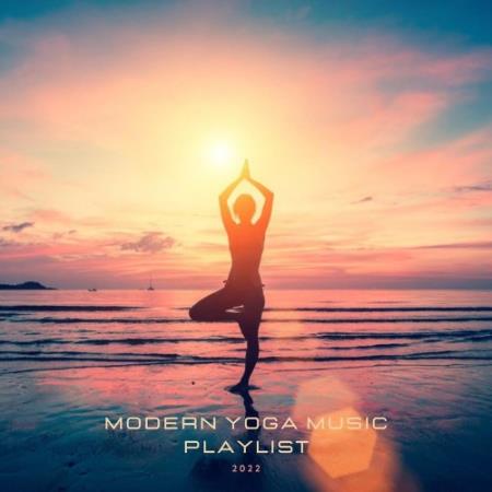 Modern Yoga Music Playlist 2022 (2021)