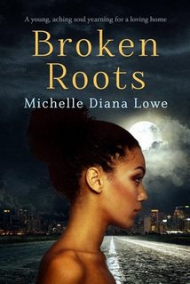 Michelle Diana Lowe - Broken Roots (2018)
