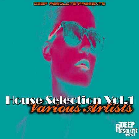 DEEP RESOLUTE - House Selection, Vol. 1 (2022)